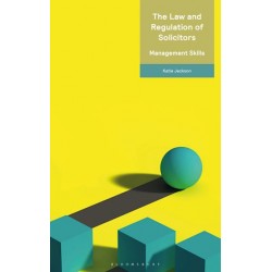 The Law and Regulation of Solicitors: Management Skills